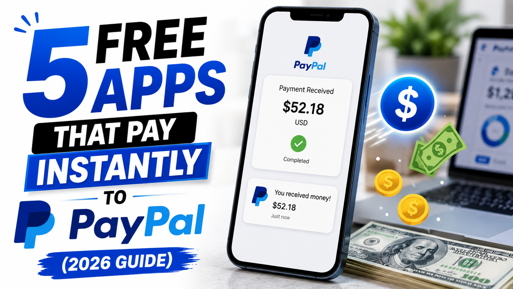 Free apps that pay instantly to PayPal including survey apps cashback apps and money earning apps
