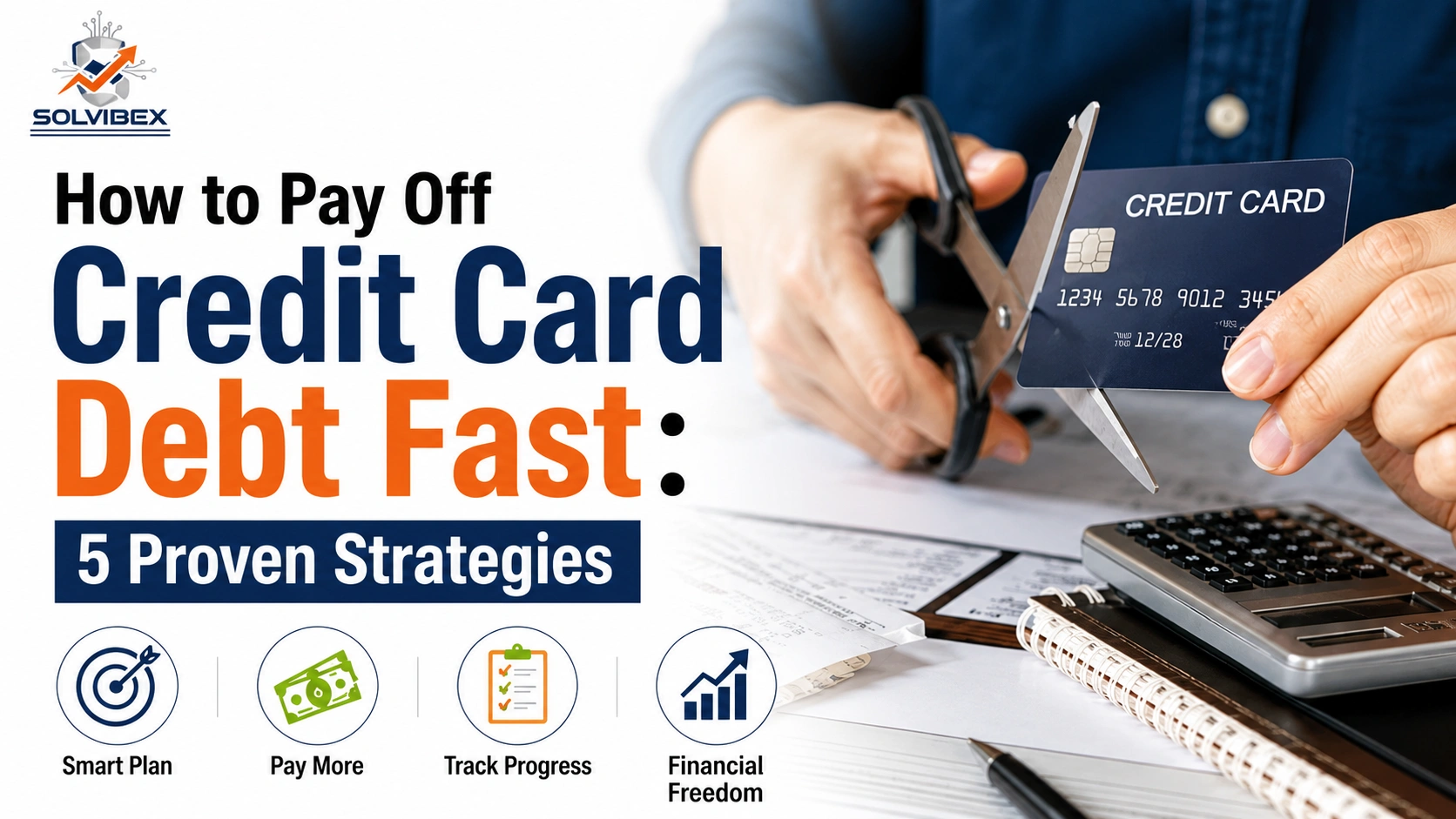 Person creating a budget to pay off credit card debt fast using proven financial strategies